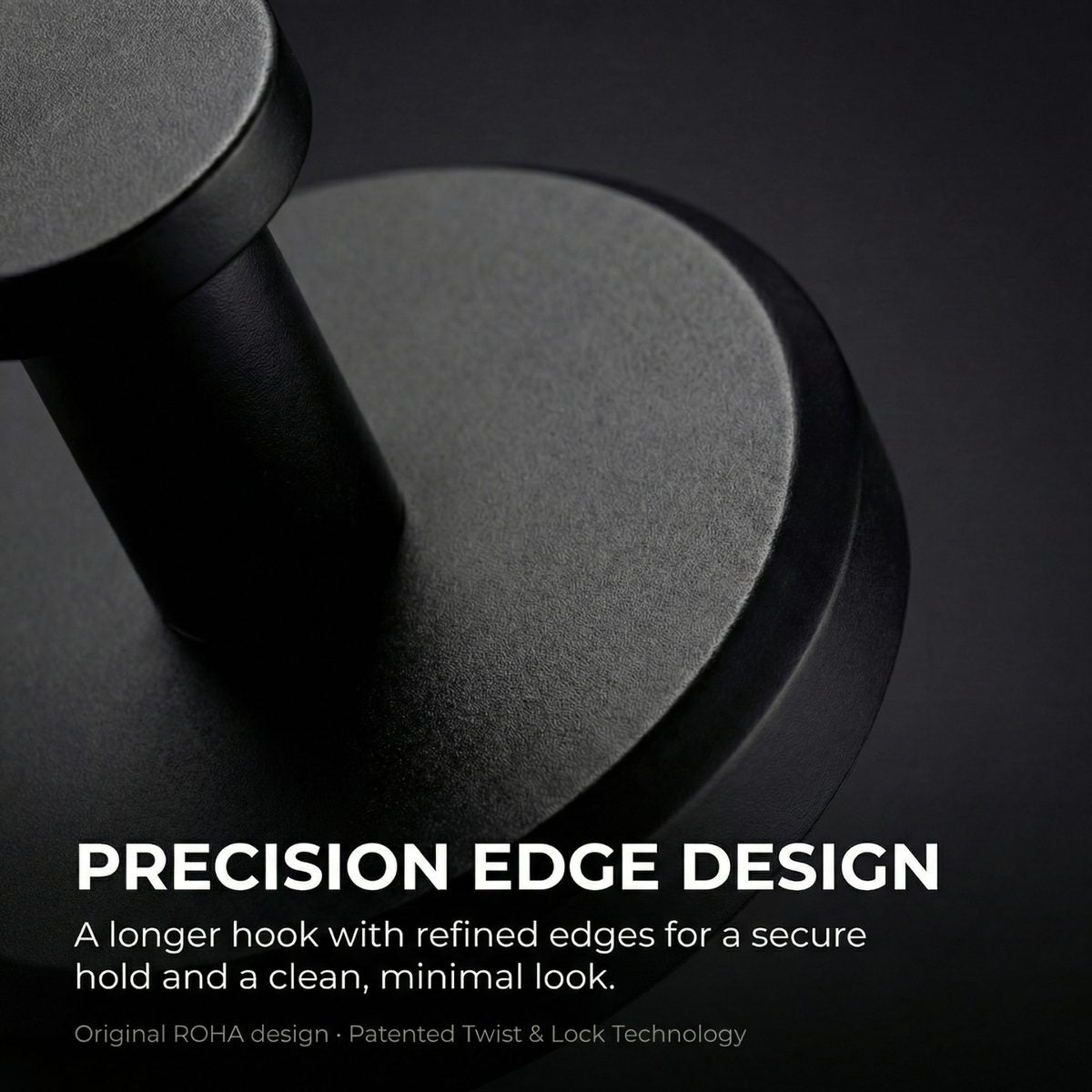 Precision Edge Design — longer hook with refined edges
